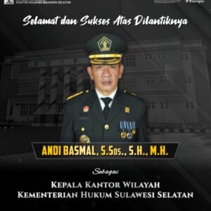 Andi Basmal Dilantik Menjadi Kepala Kantor Wilayah Kementerian Hukum Sulawesi Selatan