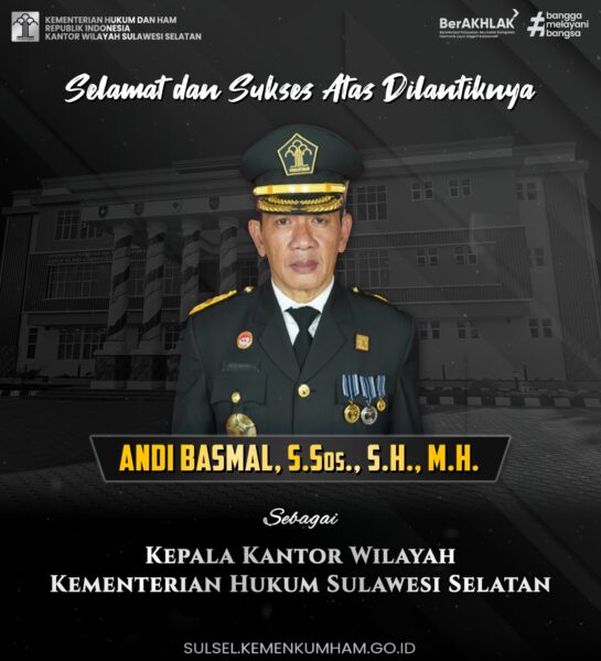 Andi Basmal Dilantik Menjadi Kepala Kantor Wilayah Kementerian Hukum Sulawesi Selatan
